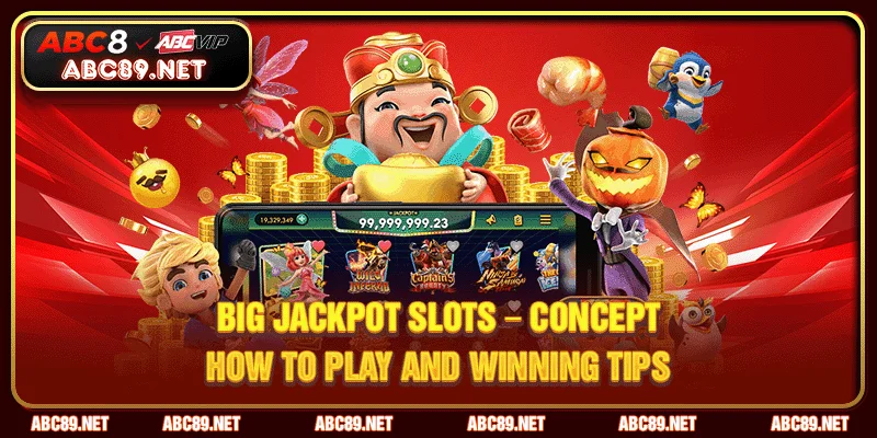 Learn about Big Jackpot Slots