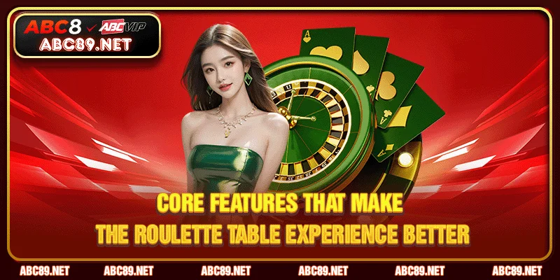 Key Features That Enhance the Roulette Table Experience
