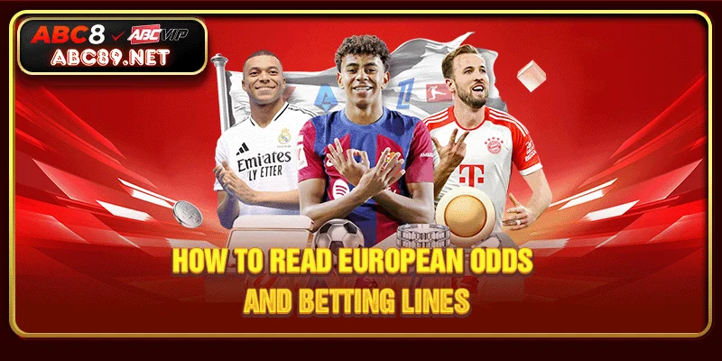 How to read European Odds and Betting Lines