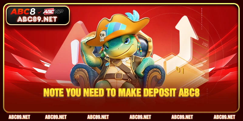 Note you need to make DEPOSIT ABC8