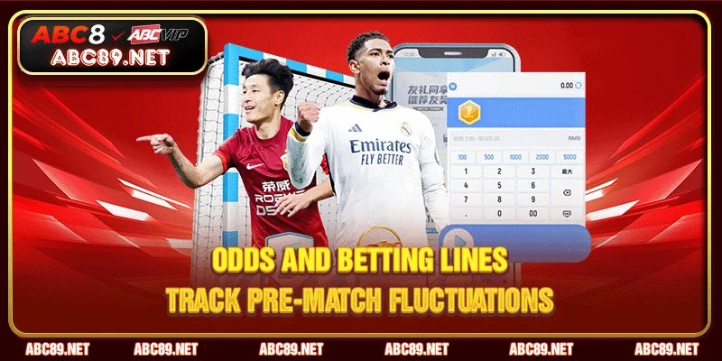 Odds And Betting Lines – Track pre-match fluctuations